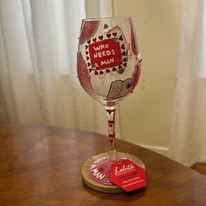 Lolita Hand Painted ‘WHO NEEDS A MAN’ Wine Glass w/Recipe on Bottom, holds 15 oz
